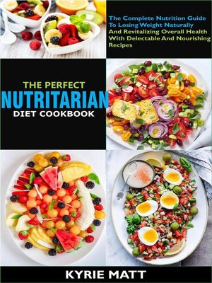cover image of The Perfect Nutritarian Diet Cookbook